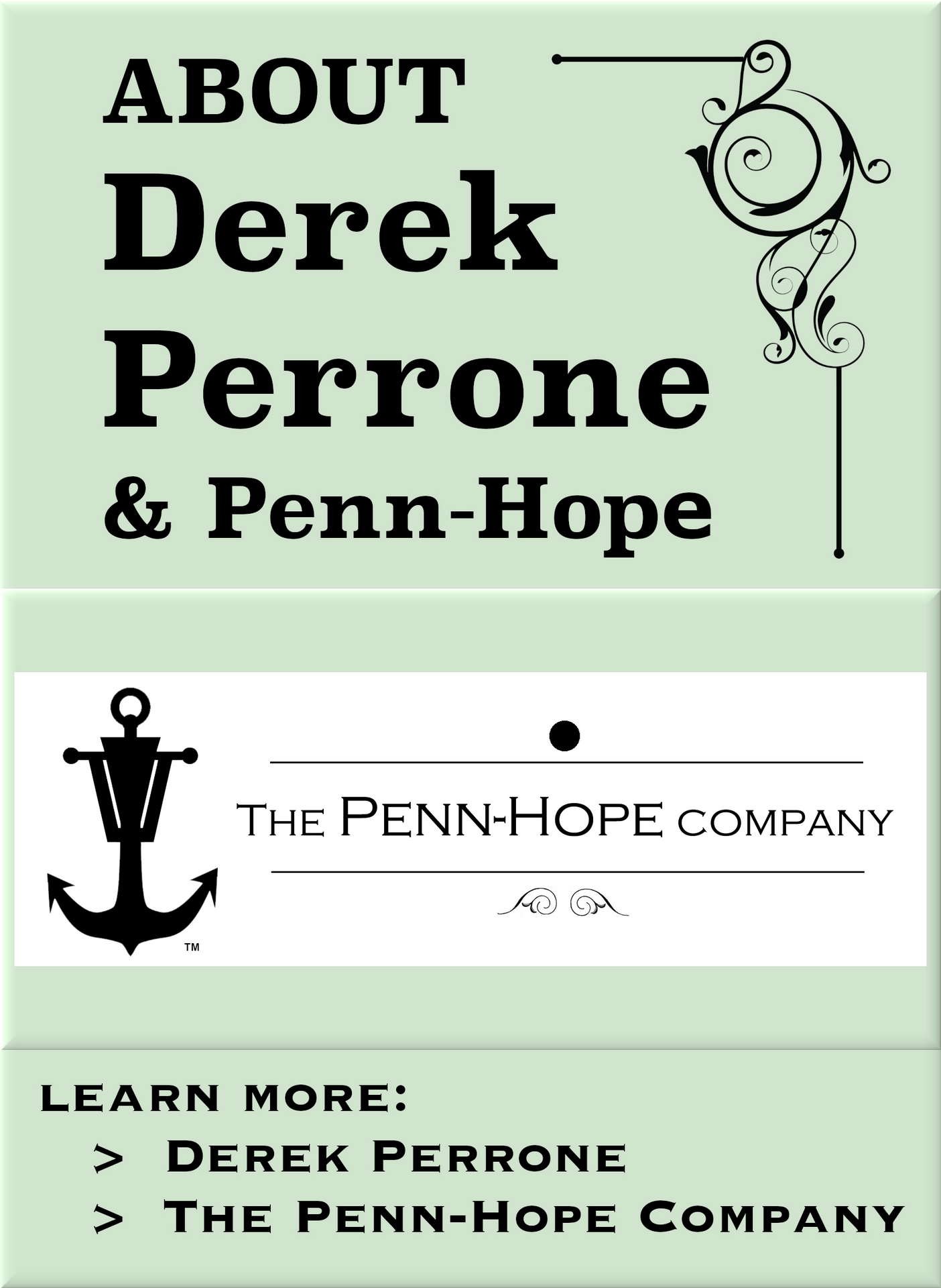 Derek Perrone: Founder/Chief Executive, Penn-Hope Co.